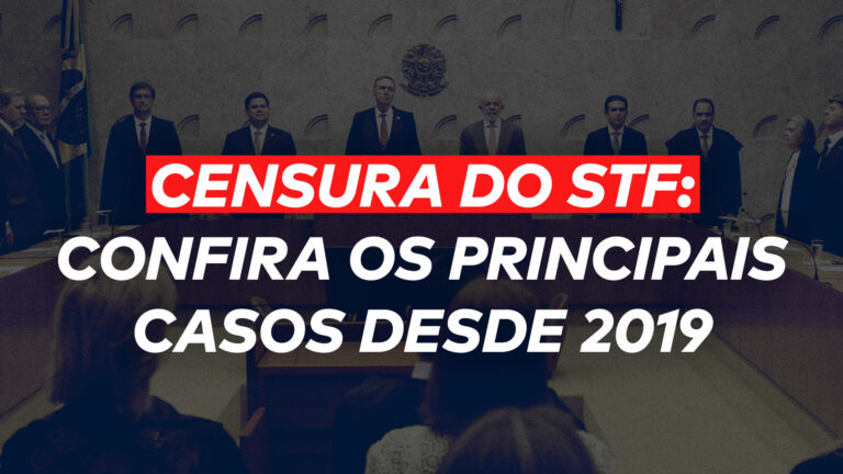 O STF tem promovido uma campanha sem precedentes de censura desde a abertura do Inquérito das Fake News, em 2019.