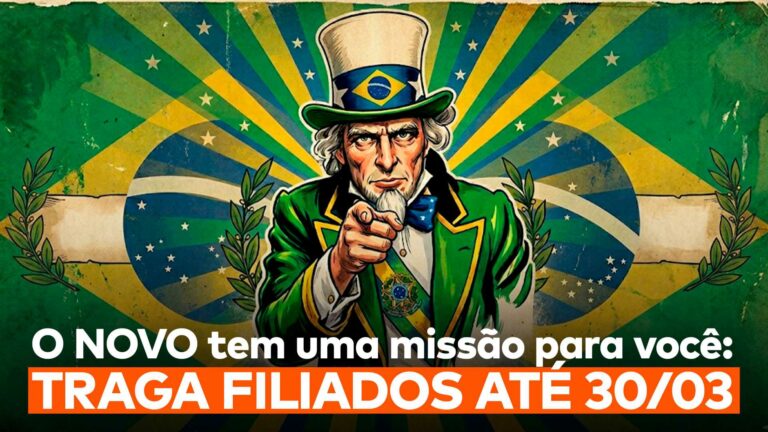 O Tio Sam com as cores do Brasil aparece apontando o dedo para o usuário e abaixo dele lê-se a frase “O NOVO tem uma missão para você: traga filiados até 30/03” da Campanha de Filiação NOVO 2026.