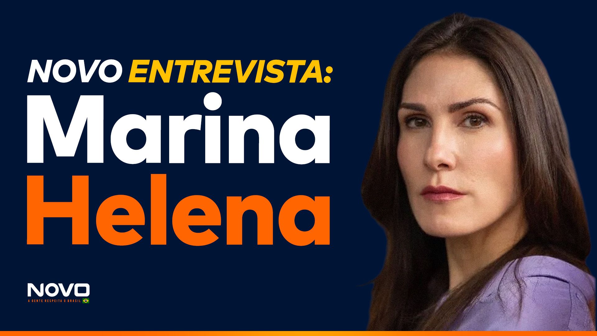 A frase “NOVO Entrevista: Marina Helena” aparece ao lado da pré-candidata a deputada federal por São Paulo, Marina Helena.
