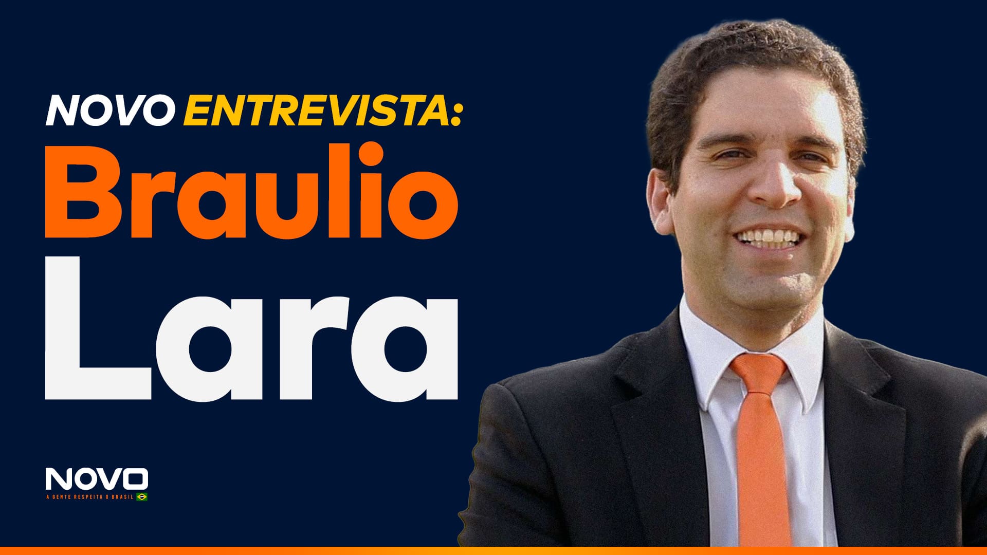A imagem mostra a frase “NOVO Entrevista: Braulio Lara” e o candidato a deputado federal por Minas Gerais, Braulio Lara.