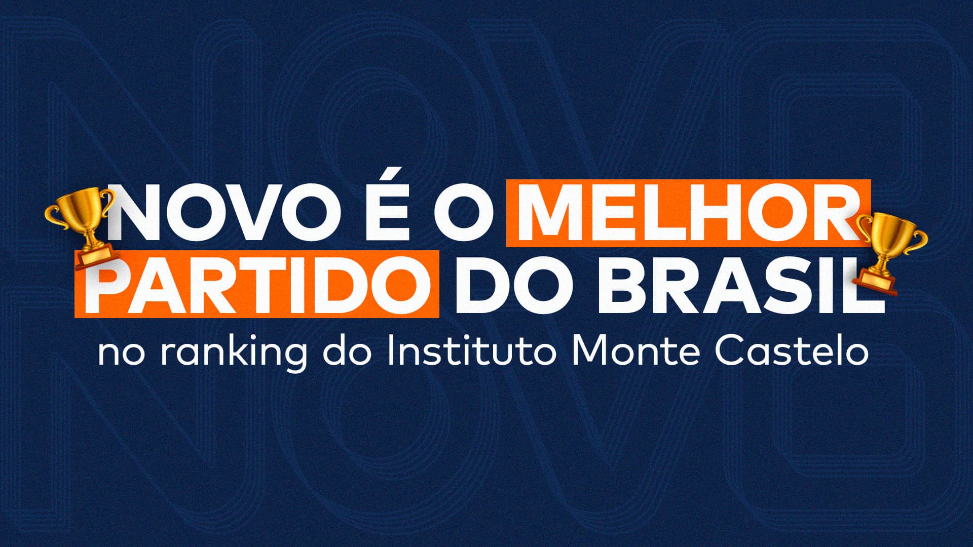 A imagem da matéria “Qual é o melhor partido do Brasil? Lista de melhores a piores” mostra a frase “NOVO é o melhor partido do Brasil no ranking do Instituto Monte Castelo”.