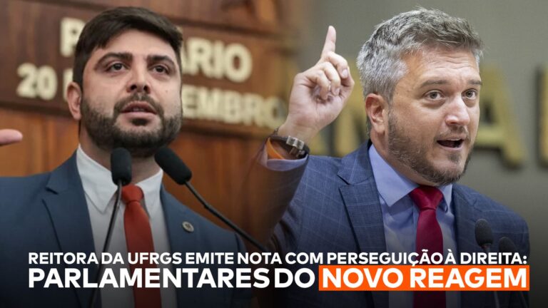 A imagem mostra a frase “Reitora da UFRGS emite nota com perseguição à direita: parlamentares do NOVO reagem” abaixo dos parlamentares Felipe Camozzato e Ramiro Rosário.
