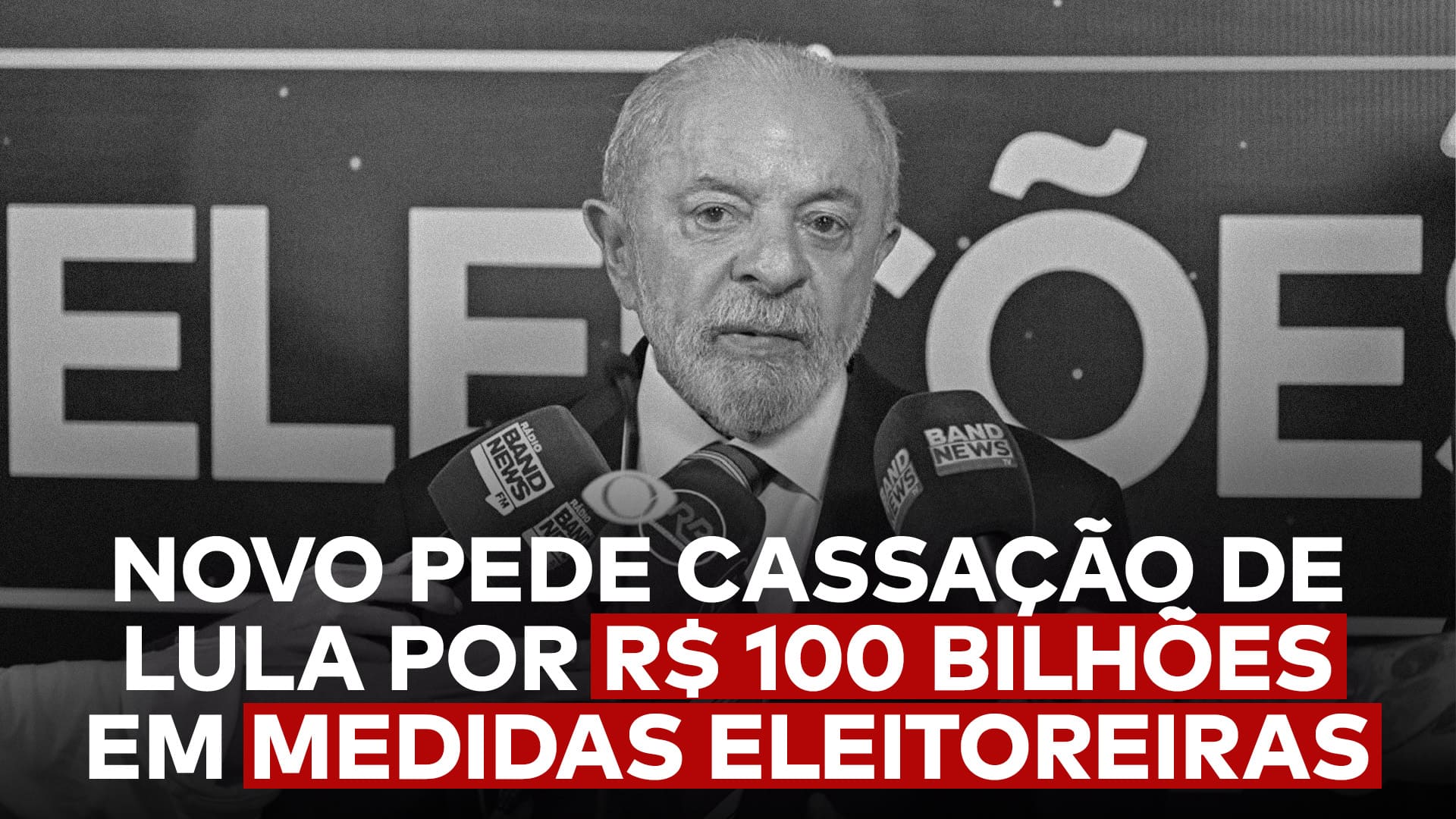 A imagem mostra Lula e a frase “NOVO pede cassação de Lula por R$ 100 bilhões em medidas eleitoreiras” abaixo dele.